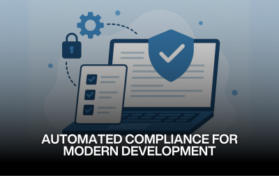 Automated Compliance for Modern Development